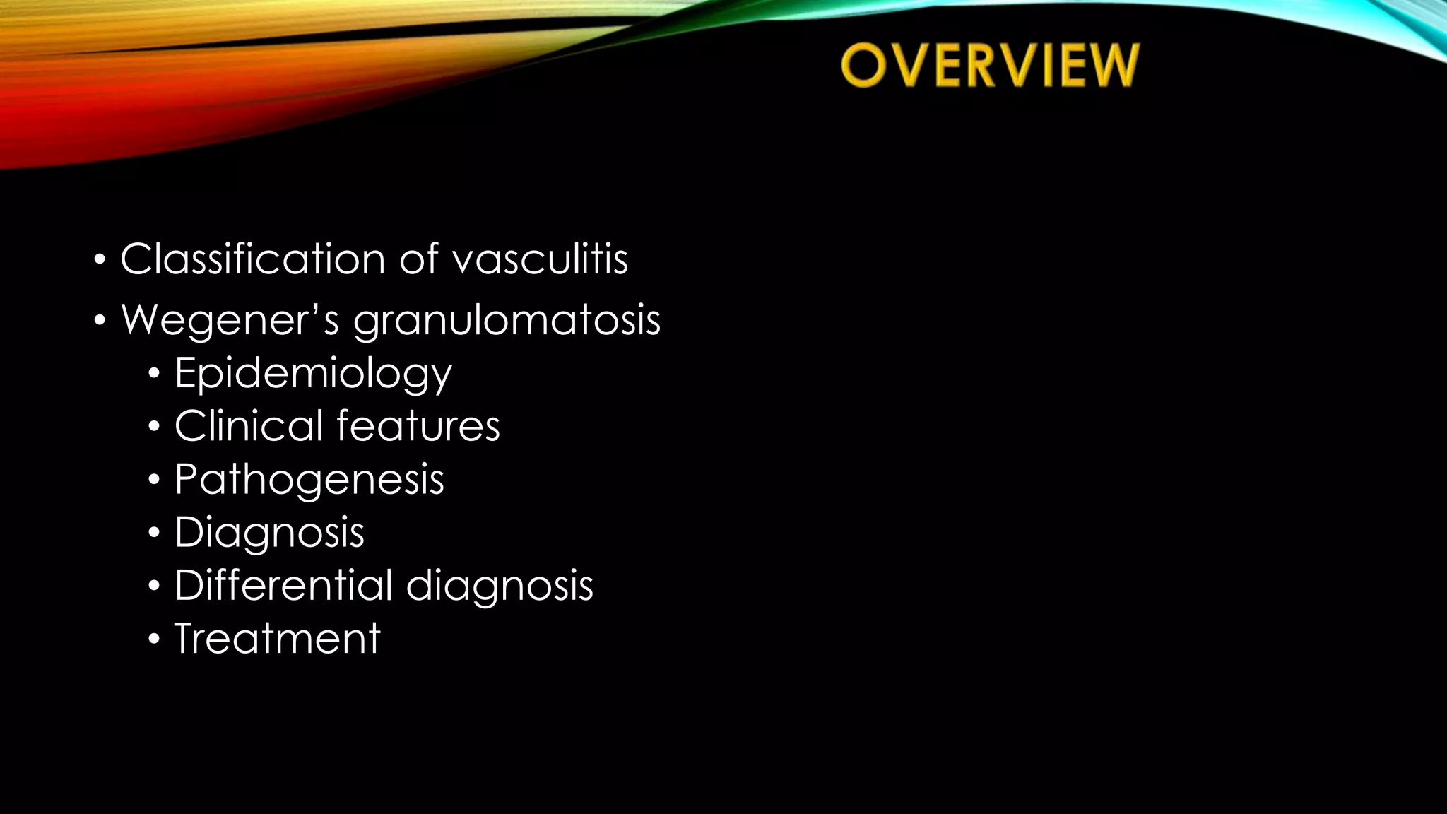 granulomatosis with polyangiitis (Wegener’s granulomatosis) | PPTX