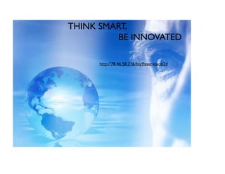 THINK SMART,
BE INNOVATED
http://78.46.58.216/hq/?laservision2d
 