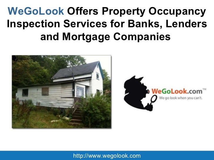 WeGoLook Offers Property Occupancy Inspection Services for Banks