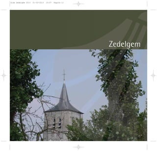 Zedelgem
11
Gids Zedelgem 2013 01-03-2013 10:07 Pagina 11
 