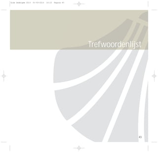 Trefwoordenlijst
43
Gids Zedelgem 2013 01-03-2013 10:10 Pagina 43
 