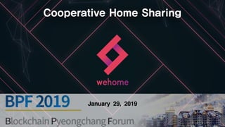 Cooperative Home Sharing
January 29, 2019
 
