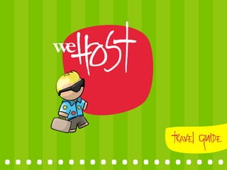 wehost
       	
  




.....................	
  
                  Travel guide
 