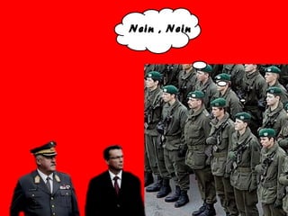 Nein , Nein
 