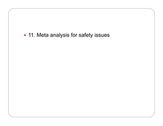  11. Meta analysis for safety issues
 