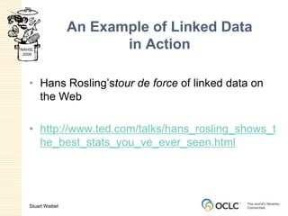 Linked Data will help fix library assets in their larger contextTags, book reviews, recommendation data is an increasingly important component of bibliographyCrowd-sourced data need not go in our catalogsReliable, canonical identifiers will help tie together heterogeneous content