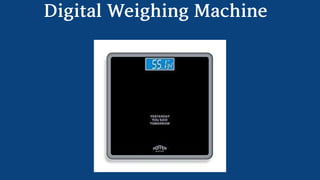 Weighing scale