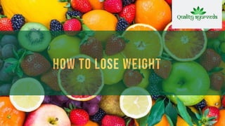 how to lose weight
 