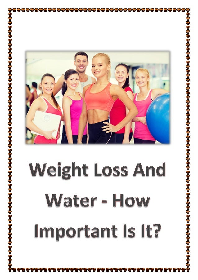 Weight loss and water how important is it