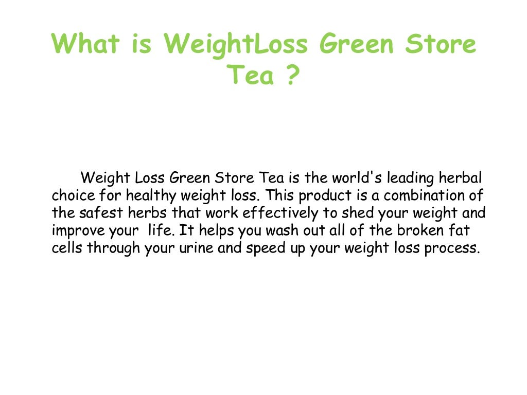 Weight loss green store tea