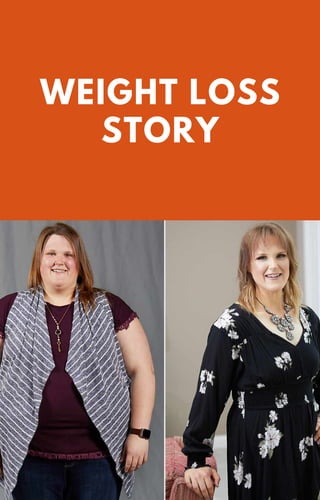 WEIGHT LOSS
STORY
 