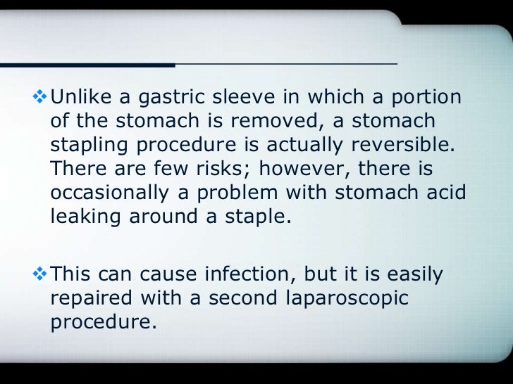 Weight loss surgical options include stomach stapling and duodenal switch