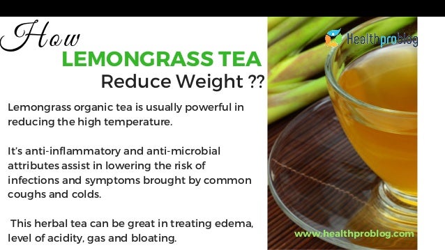 Weight loss with lemongrass tea Weight loss with lemongrass tea