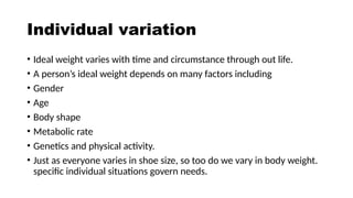 Physical Health Variations WEIGHT MANAGEMENT, BMI, Energy balance, healthy weight, healthy diet ...