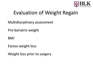 Weight regain after bariatric surgery | PPTX