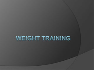 Weight Training 
