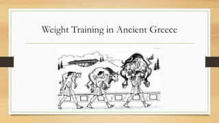 Weight Training in Ancient Greece
 