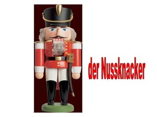 der Nussknacker 