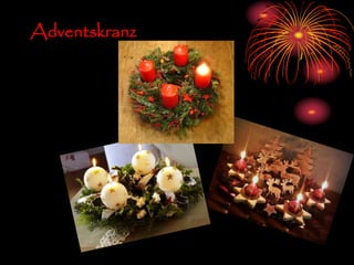 Adventskranz
 