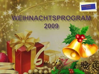 Weihnachtsprogram 2009 