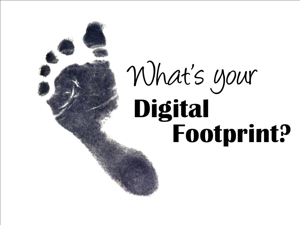 What’s your Digital Footprint?