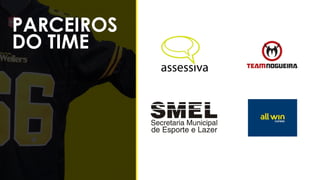 PARCEIROS
DO TIME
 