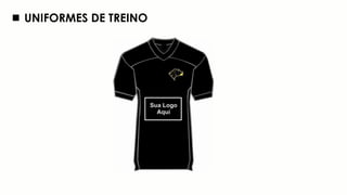 niformes de Jogo 1 e 2
 UNIFORMES DE TREINO
 