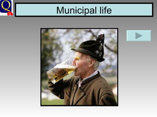Municipal life 