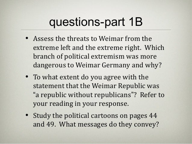 an analysis of the weimar republic Immediately download the weimar republic summary, chapter-by-chapter analysis, book notes, essays, quotes, character descriptions, lesson plans, and more - everything you need for studying or teaching weimar republic. an analysis of the weimar republic Immediately download the weimar republic summary, chapter-by-chapter analysis, book notes, essays, quotes, character descriptions, lesson plans, and more - everything you need for studying or teaching weimar republic.