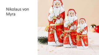 Nikolaus von
Myra
 