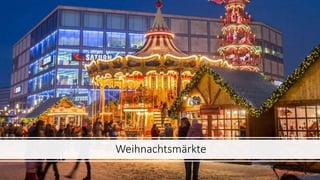 Weihnachtsmärkte
 