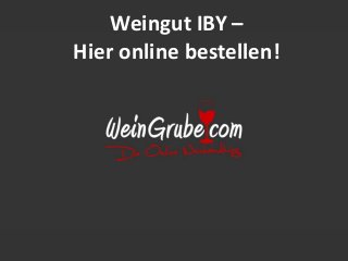 Weingut IBY –
Hier online bestellen!

 