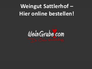 Weingut Sattlerhof –
Hier online bestellen!
 