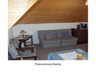 Ferienwohnung Riesling
 