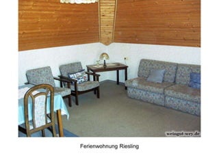 Ferienwohnung Riesling
 