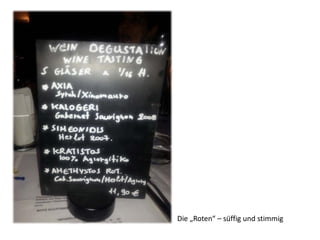 Die „Roten“ – süffig und stimmig
 