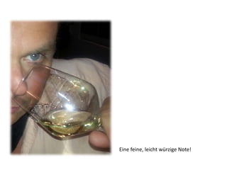 Die Location – harmonisch und anregend!
Eine feine, leicht würzige Note!
 