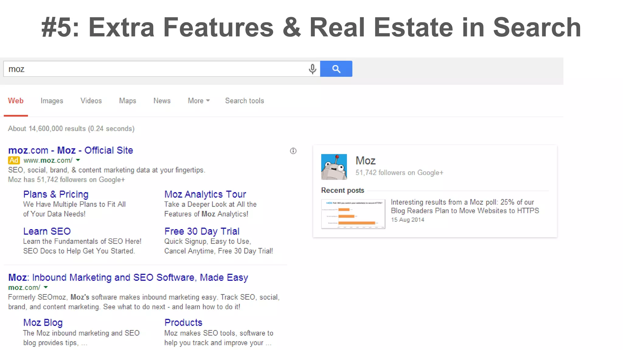 #5: Extra Features & Real Estate in Search 
 