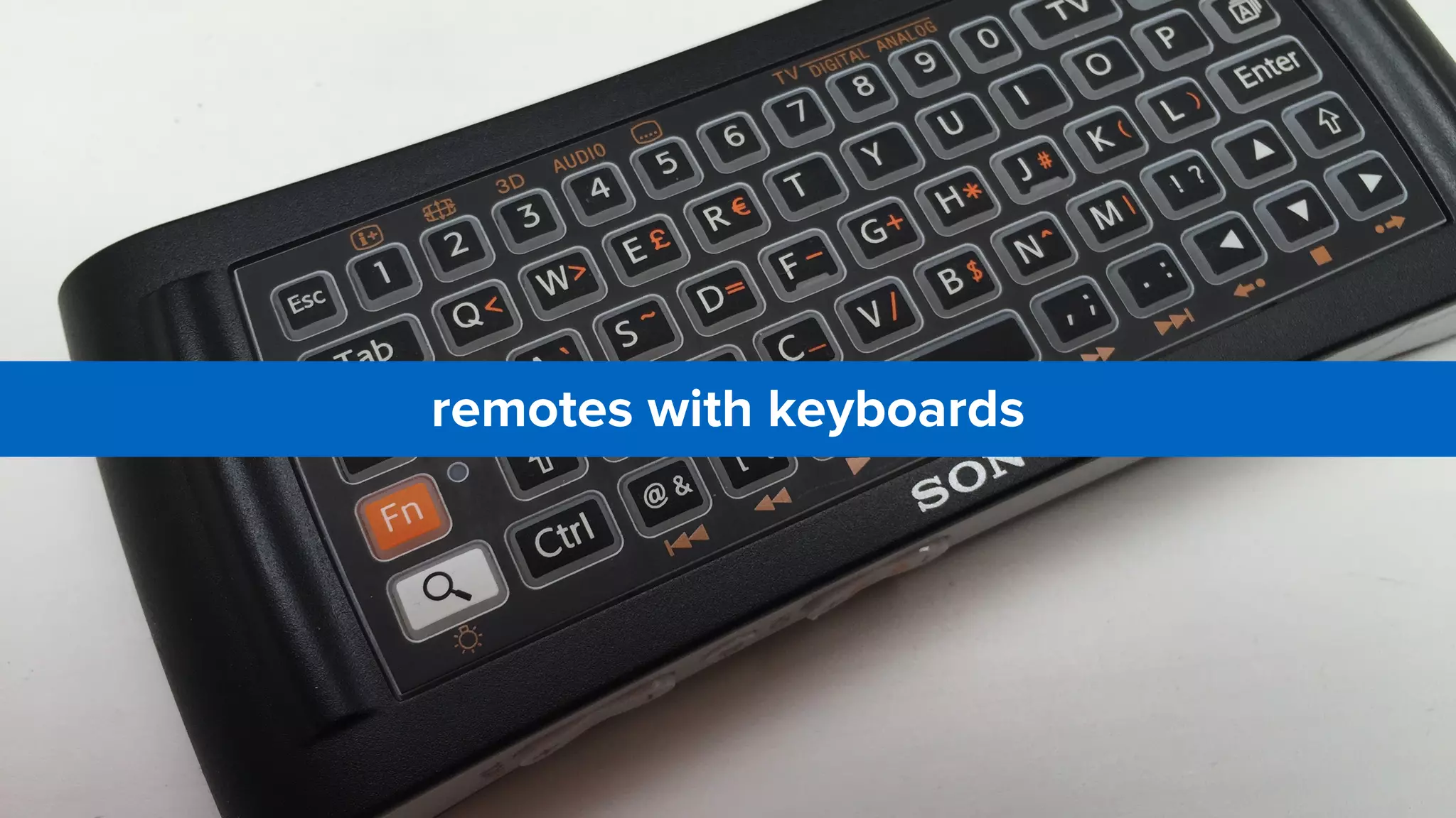 remotes with keyboards
 