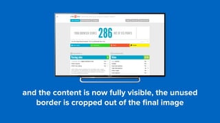 and the content is now fully visible, the unused
border is cropped out of the ﬁnal image
 