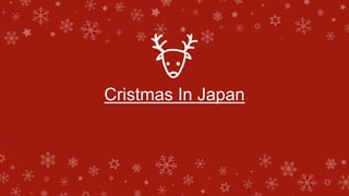 Cristmas In Japan
 