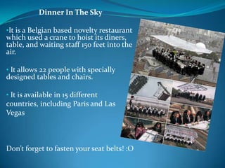 Weirdest restaurants description