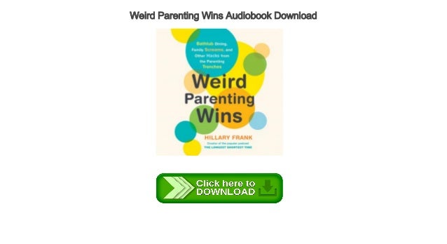 Weird Parenting Wins Audiobook Download Audiobooks Free