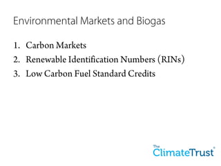 Biocycle 2013 Presentation - Low Carbon Fuel Standard, Renewable Identification Numbers and Carbon Markets