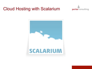 Cloud Hosting with Scalarium
 