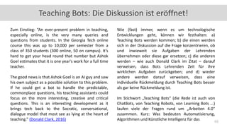 48
Teaching Bots: Die Diskussion ist eröffnet!
Zum Einstieg: “An ever-present problem in teaching,
especially online, is t...