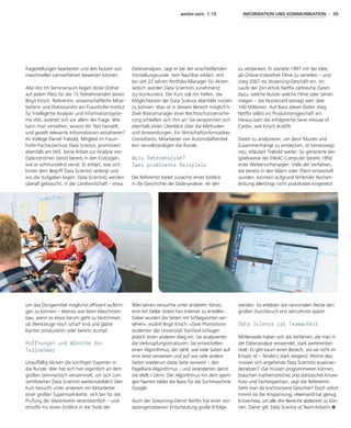 weiter.vorn 1.19 INFORMATION UND KOMMUNIKATION - 39
fragestellungen bearbeiten und den Nutzen von
maschinellen Lernverfahren bewerten können.
Also los! Im Seminarraum liegen dicke Ordner
auf jedem Platz für die 15 Teilnehmenden bereit.
Birgit Kirsch, Referentin, wissenschaftliche Mitar-
beiterin und Doktorandin am Fraunhofer-Institut
für Intelligente Analyse- und Informationssyste-
me IAIS, widmet sich vor allem der Frage: Wie
kann man verstehen, wovon ein Text handelt,
und gezielt relevante Informationen extrahieren?
Ihr Kollege Daniel Trabold, Mitglied im Fraun-
hofer-Fachausschuss Data Science, promoviert
ebenfalls am IAIS. Seine Arbeit zur Analyse von
Datenströmen steckt bereits in den Endzügen,
wie er schmunzelnd verrät. Er erklärt, was sich
hinter dem Begriff Data Scientist verbirgt und
wo die Aufgaben liegen. Data Scientists werden
überall gebraucht, in der Landwirtschaft – etwa
um das Düngemittel möglichst effizient aufbrin-
gen zu können – ebenso wie beim Maschinen-
bau, wenn es etwa darum geht zu bestimmen,
ob Werkzeuge noch scharf sind und glatte
Kanten produzieren oder bereits stumpf.
Hoffnungen und Wünsche der
­Teilnehmer
Unauffällig blicken die künftigen Experten in
die Runde: Wer hat sich hier eigentlich an dem
großen Seminartisch versammelt, um sich zum
zertifizierten Data Scientist weiterzubilden? Den
Kurs besucht unter anderem ein Mitarbeiter
einer großen Supermarktkette. »Ich bin für die
Prüfung der Warenkette verantwortlich – und
erhoffe mir einen Einblick in die Tools der
Datenanalyse«, sagt er bei der anschließenden
Vorstellungsrunde. Sein Nachbar erklärt: »Ich
bin seit 22 Jahren Portfolio-Manager für Aktien.
Jedoch werden Data Scientists zunehmend
zur Konkurrenz. Der Kurs soll mir helfen, die
Möglichkeiten der Data Science ebenfalls nutzen
zu können. Was ist in diesem Bereich möglich?«
Zwei Risikomanager einer Rechtsschutzversiche-
rung schließen sich ihm an: Sie versprechen sich
ebenfalls einen Überblick über die Methoden
und Anwendungen. Ein Wirtschaftsinformatiker,
Consultants, Mitarbeiter von Automobilherstel-
lern vervollständigen die Runde.
Wozu Datenanalyse?
Zwei prominente Beispiele
Die Referentin bietet zunächst einen Einblick
in die Geschichte der Datenanalyse. »In den
90er-Jahren versuchte unter anderem Yahoo,
eine Art Gelbe Seiten fürs Internet zu erstellen.
Dabei wurden die Seiten mit Schlagworten ver-
sehen«, erzählt Birgit Kirsch. »Zwei Promotions­
studenten der Universität Stanford schlugen
jedoch einen anderen Weg ein: Sie analysierten
die Verknüpfungsstrukturen. Sie entwickelten
einen Algorithmus, der zählt, wie viele Seiten auf
eine Seite verweisen und auf wie viele andere
Seiten wiederum diese Seite verweist – den
PageRank-Algorithmus – und veränderten damit
die Welt.« Denn: Der Algorithmus mit dem sperri-
gen Namen bildet die Basis für die Suchmaschine
Google.
Auch der Streaming-Dienst Netflix hat einer rein
datengetriebenen Entscheidung große Erfolge
zu verdanken. Er startete 1997 mit der Idee,
als Online-Videothek Filme zu verteilen – und
stieg 2007 ins Streaming-Geschäft ein. Im
Laufe der Zeit erhob Netflix zahlreiche Daten
dazu, welche Nutzer welche Filme oder Serien
mögen – die Nutzerzahl beträgt weit über
100 Millionen. Auf Basis dieser Daten stieg
­Netflix selbst ins Produktionsgeschäft ein:
­Heraus kam die erfolgreiche Serie »House of
Cards«, wie Kirsch erzählt.
Daten zu analysieren, um darin Muster und
Zusammenhänge zu entdecken, ist keineswegs
neu, erläutert Trabold weiter: So generierte bei-
spielsweise der ENIAC-Computer bereits 1950
erste Wettervorhersagen. Viele der Verfahren,
die bereits in den 60ern oder 70ern entwickelt
wurden, konnten aufgrund fehlender Rechen-
leistung allerdings nicht praktikabel eingesetzt
werden. So erlebten die neuronalen Netze den
großen Durchbruch erst Jahrzehnte später.
Data Science ist Teamarbeit
Mittlerweile haben sich die Verfahren, die man in
der Datenanalyse verwendet, stark weiterentwi-
ckelt. Es gibt kaum einen Bereich, wo sie nicht im
Einsatz ist – Tendenz stark steigend. Womit also
müssen sich angehende Data Scientists auseinan-
dersetzen? »Sie müssen programmieren können,
brauchen mathematisches und statistisches Know-
how und Fachexpertise«, sagt die Referentin.
Sieht man da erschrockene Gesichter? Doch sofort
nimmt sie die Anspannung. »Niemand hat genug
Know-how, um alle drei Bereiche abdecken zu kön-
nen. Daher gilt: Data Science ist Team-Arbeit!«
 