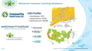 CHCI Profile:
 Founding year: 1972
 Hubs/Locations: 15/210
 Patients per year: 100,000
 