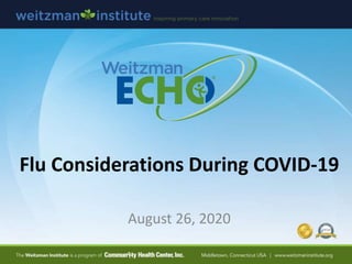 Flu Considerations During COVID-19
August 26, 2020
 