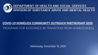 SLIDE 14
DELAWARE ACTIVATION
Covid-19
Homeless
Community
Outreach
Partnership
DHSS
DSAMH
Providers
UD
PHC
University of De...